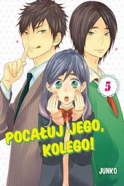 Pocauj jego, kolego! #05, Junko