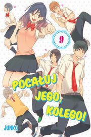 Pocauj jego, kolego! #09, Junko