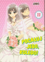 Pocauj jego, kolego! 11, Junko