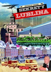 Sekrety Lublina, Zauski Krzysztof