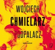 Podpalacz, Chmielarz Wojciech