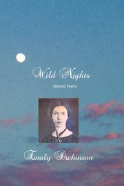 Wild Nights, Dickinson Emily