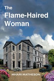 The Flame-Haired Woman, Matheson Mhari