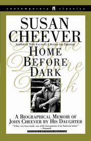 Home Before Dark, Cheever Susan