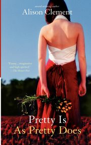 Pretty Is as Pretty Does, Clement Alison