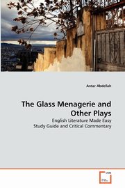 The Glass Menagerie and Other Plays, Abdellah Antar