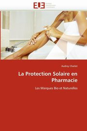 La protection solaire en pharmacie, CHARLET-A