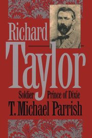 Richard Taylor, Parrish T. Michael