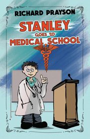 Stanley Goes to Medical School, Prayson Richard