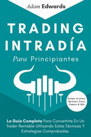 Trading Intrada Para Principiantes, Edwards Adam