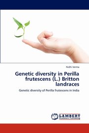 Genetic diversity in Perilla frutescens (L.) Britton landraces, Verma Nidhi