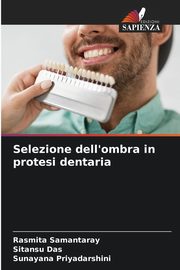Selezione dell'ombra in protesi dentaria, Samantaray Rasmita