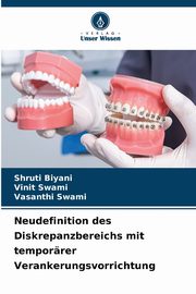 Neudefinition des Diskrepanzbereichs mit temporrer Verankerungsvorrichtung, Biyani Shruti