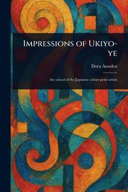 Impressions of Ukiyo-ye, Amsden Dora