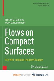 Flows on Compact Surfaces, Markley Nelson G.