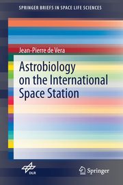 Astrobiology on the International Space Station, de Vera Jean-Pierre