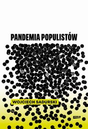 ksiazka tytu: Pandemia populistw autor: Sadurski Wojciech