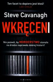 Wkrceni, Cavanagh Steve