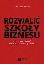 Rozwali szkoy biznesu, Parker Martin