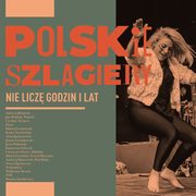 ksiazka tytu: Polskie szlagiery Nie licz godzin i lat autor: Andrzej Rybiski, Czesaw Niemen, Eleni, Halina Frckowiak, Czerwone Gitary