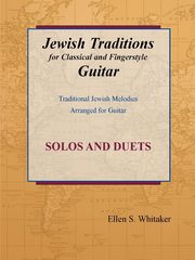 ksiazka tytu: Jewish Traditions for Classical and Fingerstyle Guitar autor: Whitaker Ellen S.