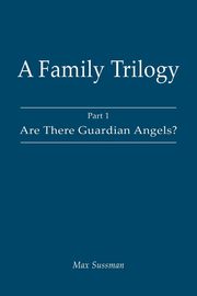 A Family Trilogy, Sussman Max