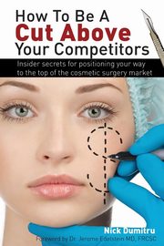 How to Be a Cut Above Your Competitors, Dumitru Nick