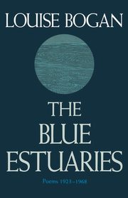 The Blue Estuaries, Bogan Louise