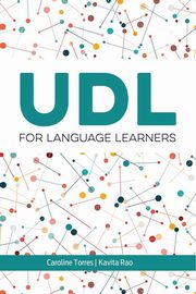 UDL for Language Learners, Torres Caroline