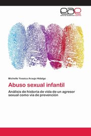 Abuso sexual infantil, Araujo Hidalgo Michelle Yessica