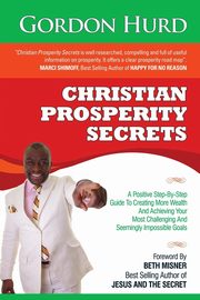 Christian Prosperity Secrets, Hurd Gordon