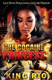 The Cocaine Princess 5, Rio King