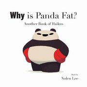 Why is Panda Fat?, Lee Nolen