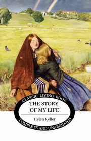The Story of My Life, Keller Helen