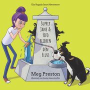 Supply Jane & Fifo flicken den Fluss, Preston Meyer Megan
