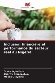 Inclusion financi?re et performance du secteur rel au Nigeria, Ogundajo Grace