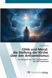 Ethik und Moral, Dosso Brahima