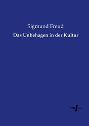 Das Unbehagen in der Kultur, Freud Sigmund