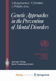 Genetic Approaches in the Prevention of Mental Disorders, 
