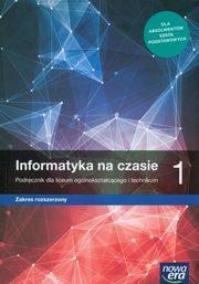 Informatyka na czasie 1 Podrcznik Zakres rozszerzony, Mazur Janusz, Perekietka Pawe,Talaga Zbigniew, Wierzbicki Janusz S.