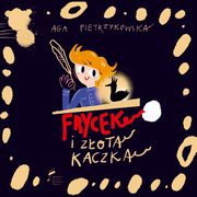 Frycek i Zota Kaczka, Pietrzykowska Aga