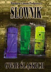 Sownik gwar lskich, Podgrski Adam, Podgrska Barbara