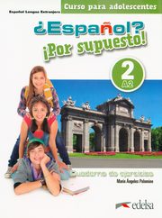 Espanol por supuesto 2 Cuaderno de ejercicios, Palomino MAriaAngeles