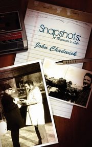 Snapshots, Chadwick John