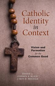 Catholic Identity in Context, 