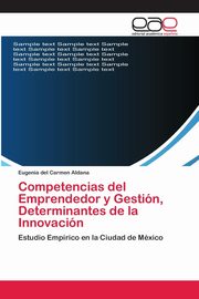 Competencias del Emprendedor y Gestin, Determinantes de la Innovacin, Aldana Eugenia del Carmen