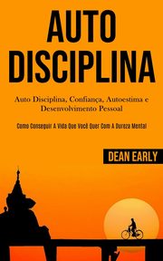 Auto Disciplina, Early Dean