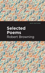 Selected Poems, Browning Robert