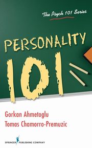 Personality 101, Ahmetoglu Gorkan PhD