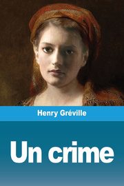 Un crime, Grville Henry